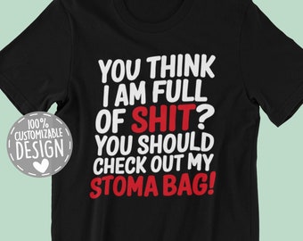 Stoma Bag T-Shirt | Ostomy Bag Tee, Colostomy Apparel, Funny Ileostomy Gift, Urostomy Shirt, Unisex