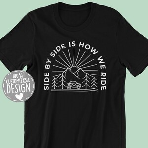 UTV T-Shirt | SxS Side-By-Side Shirt, Side By Side Is How We Ride, Off Road Racer Gift, UTV Driver Gift, Unisex