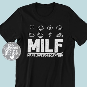 Meteorology Weatherman T-Shirt | Man I Love Forecasting, Future Meteorologist Gift, Climatologist Shirt, Unisex