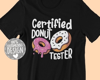 Funny Donut Tester T-Shirt: Foodie Gift