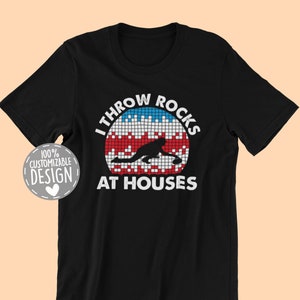 Curling T-Shirt | Curling Lover Gift, I Throw Rocks At Houses, Curling Player Shirt, Winter Sport Shirt, Curler Shirt, Unisex