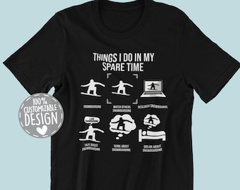 Funny Snowboard T-Shirt | Snowboarder Gift, Snowboarding Shirt, Winter Snow Sports Outfit, Unisex