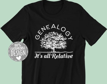 Genealogy T-Shirt | It's All Relative. Genealogy Gift, Genealogist Gift, Ancestry Shirt, Family History Shirt, Family Tree Shirt, Unisex