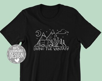 Living The Vantasy Camper Van T-Shirt | Great Gift for Camper, Van Life Shirt, Camping Outfit, Unisex