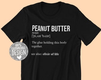 Peanut Butter Addiction T-Shirt | Peanut Butter Definition Shirt, Gift for Peanut Butter Lover Gift, Unisex