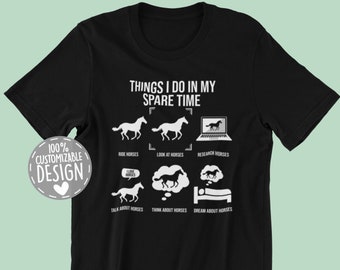 Horse Lover T-Shirt | Horse Shirt, Things I Do In My Spare Time, Horse Girl Shirt, Horseback Riding Shirt, Horse Lover Gift, Unisex