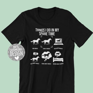Horse Lover T-Shirt | Horse Shirt, Things I Do In My Spare Time, Horse Girl Shirt, Horseback Riding Shirt, Horse Lover Gift, Unisex