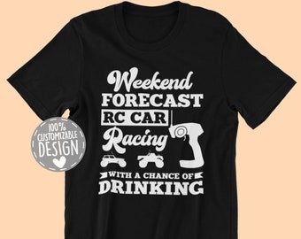 RC Car Racing T-Shirt | RC Car Racing & Drinking Shirt, Remote Control Car Lover Gift, Car Addict Shirt, Car Fan Gift, Unisex