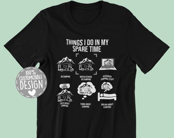 RV Camper T-Shirt | Things I Do, Camping Lover Gift, Motorhome Shirt, Outdoor Lover Tee, RV Vacation Shirt, Road Trip, Unisex