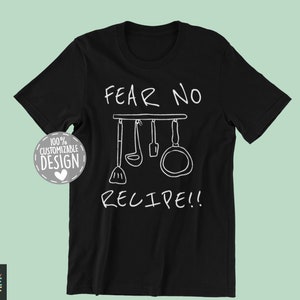 Hobby Chef T-Shirt | Fear No Recipe, Gift for Home Cooks & Kitchen Experimenters, Amateur Chef Shirt, Unisex