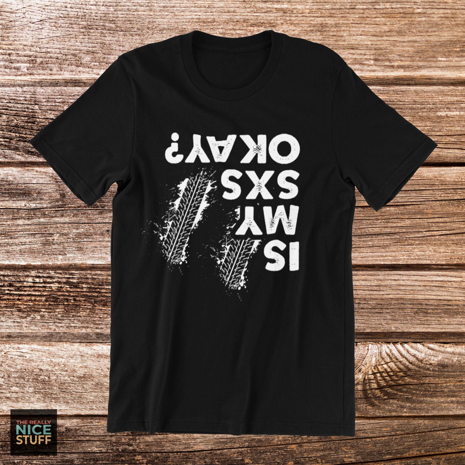 Is My SXS Okay T-shirt Funny Side by Side Sxs Shirt off - Etsy