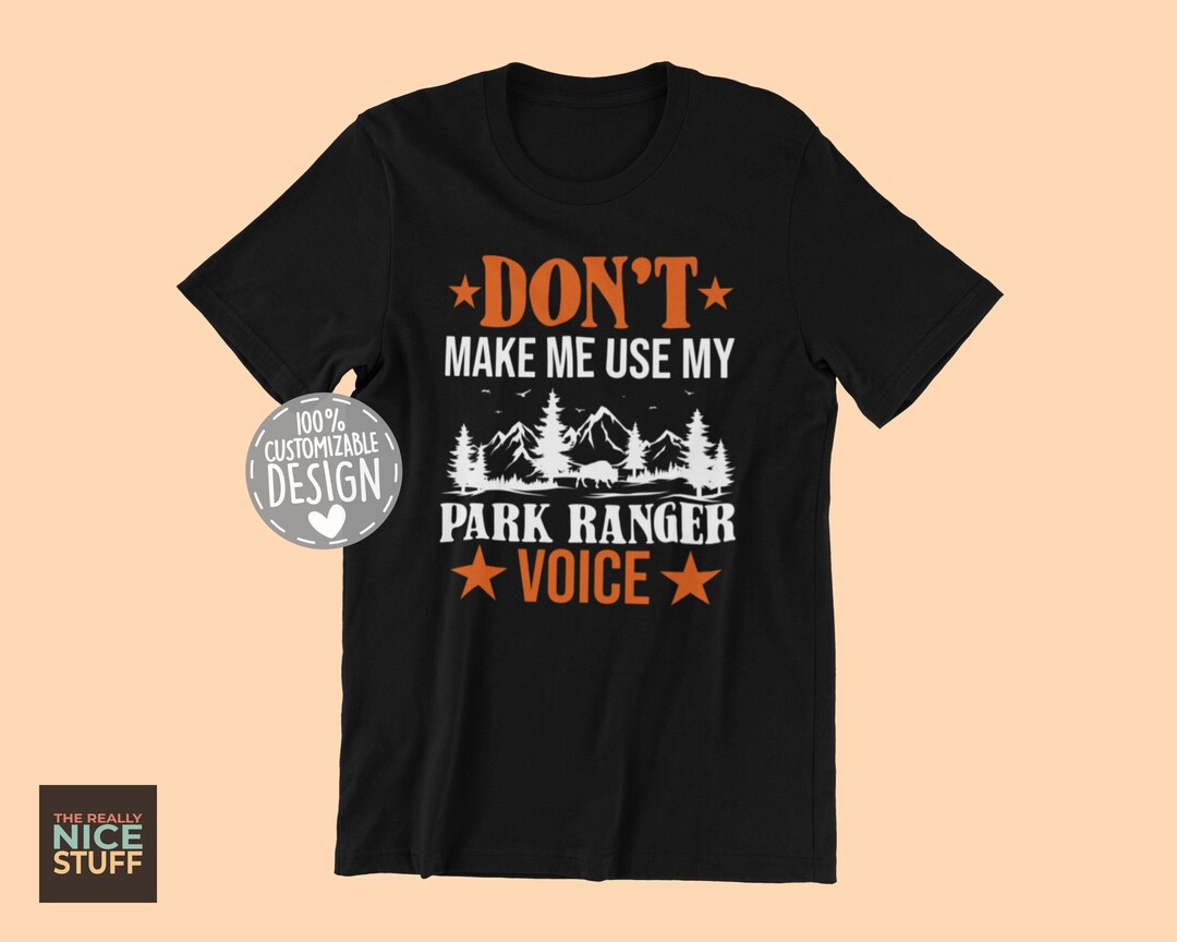 Funny Park Ranger T-shirt | Conservationist Gift, Forest Ranger Tee - Etsy