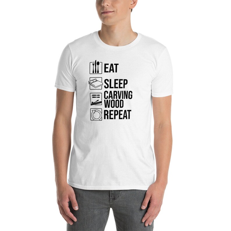 Funny Wood Carving T-Shirt | Eat Sleep Wood Carve Repeat, Woodworking Shirt, Wood Carver Gift, Woodsman Tee, Woodcarving Lover Shirt, Unisex