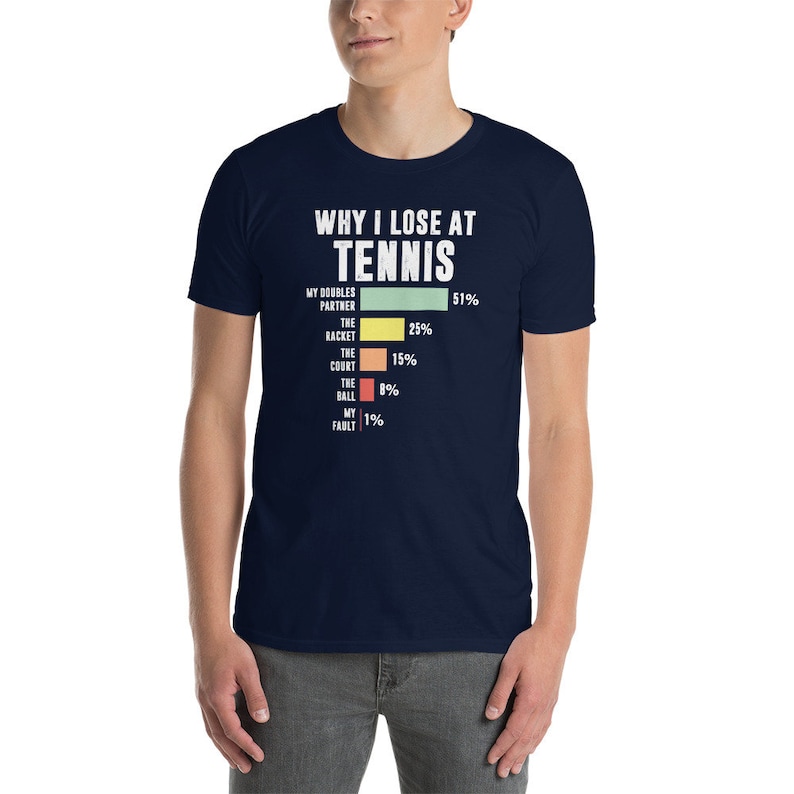 Tennis Player T-Shirt | Funny Tennis Gift, Why I Lose At Tennis, Funny Tennis Lover Shirt, Tennis Coach Gift, Unisex