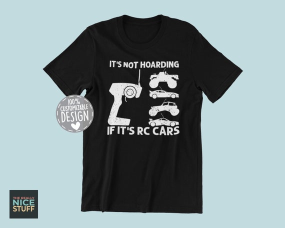 RC Car Lover T-Shirt: Remote Control Car Racing Shirt