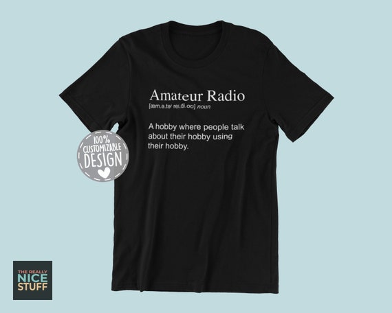 Funny Amateur Radio Ham T-Shirt Gift For Radio Operator Funny Amateur Radio Ham T-Shirt Gift For Radio Operator
