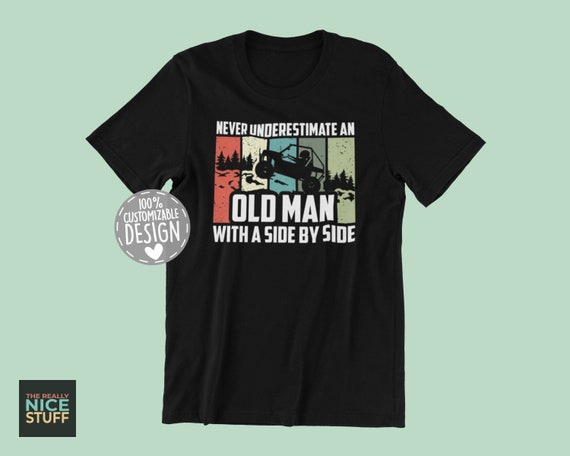 Old Man Side-by-Side UTV T-Shirt | Off-Road Grandpa Gift