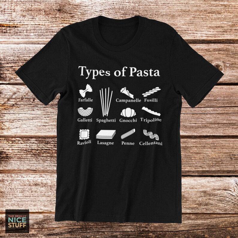 Types of Pasta Tshirt Italian Food Lover Gift Pasta Lover Etsy