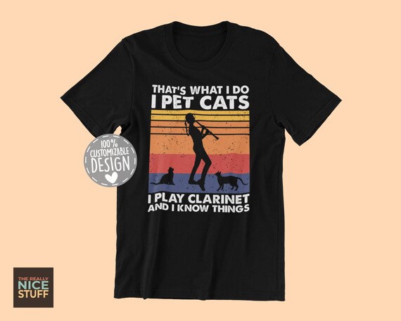 Thats What I Do I Play The Clarinet And I Know Things Thats What I Do I Play The Clarinet And I Know Things