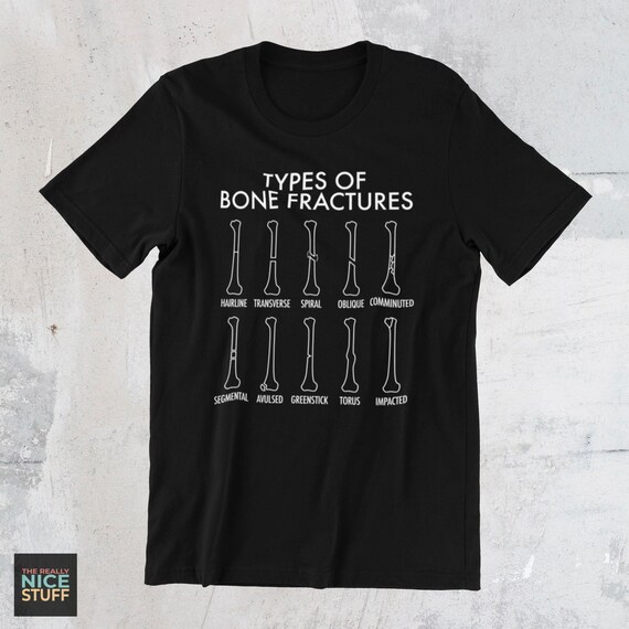 Orthopedic Surgeon T-shirt Types of Bone Fractures - Etsy