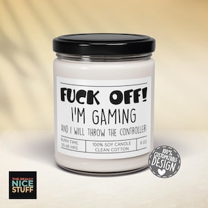 Video Gamer Soy Candle | F*ck Off I’m Gaming | Sarcastic Candle for Gamers | Gaming Mood | Streamer Gift