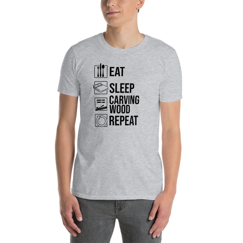 Funny Wood Carving T-Shirt | Eat Sleep Wood Carve Repeat, Woodworking Shirt, Wood Carver Gift, Woodsman Tee, Woodcarving Lover Shirt, Unisex