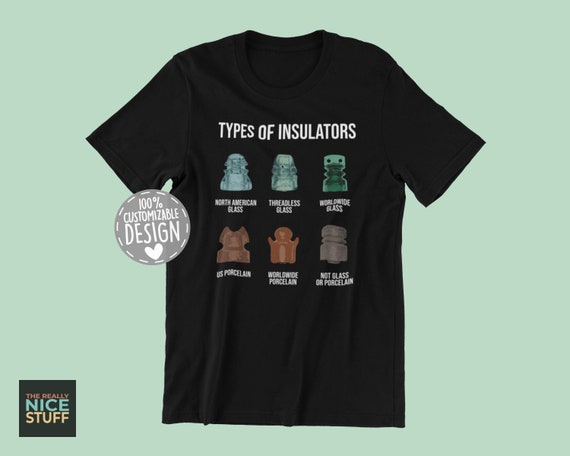Hunt Gift Glass Enthusiast Porcelain Insulator Collector T-Shirt Hunt Gift Glass Enthusiast Porcelain Insulator Collector T-Shirt