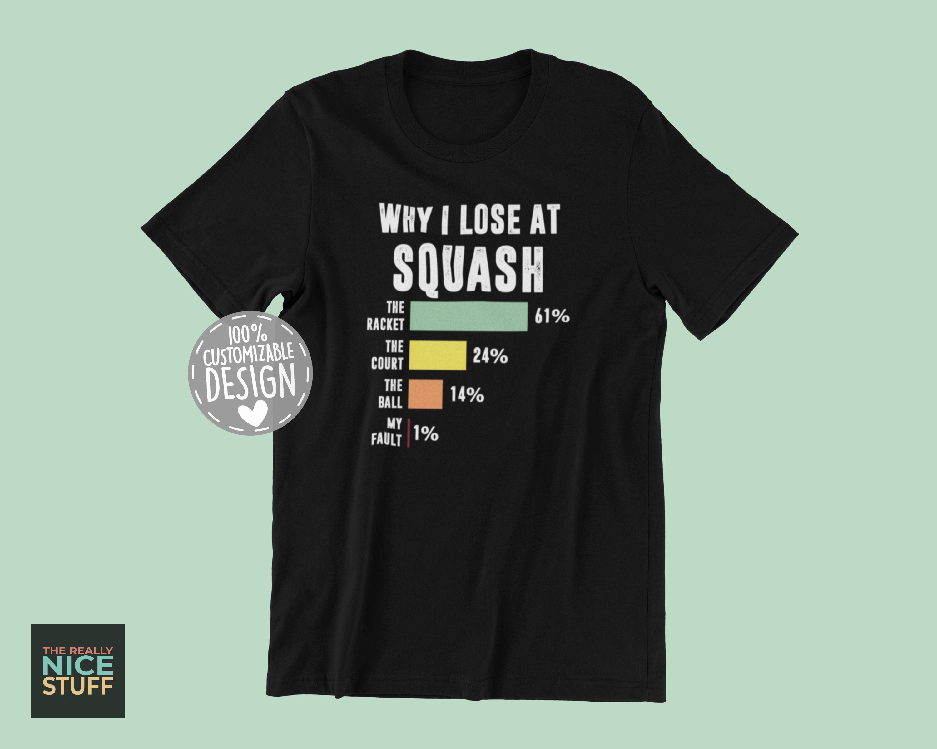 Squash T-shirt | Why I Lose, Squash Player Gift, Squash