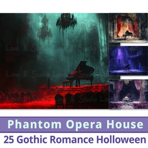 May include: A digital illustration of a grand, gothic opera house with a black grand piano on stage. The stage is lit in red, and the background is a dark, misty green. The image is titled "Phantom Opera House" and "25 Gothic Romance Halloween".