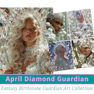 May include: A digital art collection featuring a woman with long, curly blonde hair, wearing a jeweled crown and elaborate white gown. The text "April Diamond Guardian" and "Fantasy Birthstone Guardian Art Collection" are displayed.