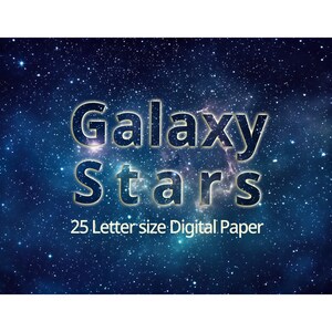 25 Galaxy STAR Digital Paper, Printable Star in the Sky, Stardust Cosmic Background.  Instant download, Commercial Use