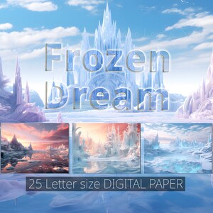 Op de afbeelding: 25 digitale papieren met een bevroren ijs kasteel en ijzige landschappen in tinten blauw, wit en roze. De tekst "Frozen Dream" is over de afbeelding gelegd.