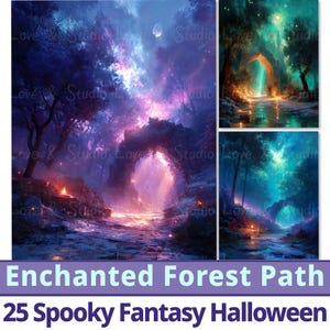 May include: Digital artwork depicting an enchanted forest path with a stone archway. The scene is illuminated with purple, blue, and orange tones, with a full moon visible. The text "Enchanted Forest Path" and "25 Spooky Fantasy Halloween" are at the bottom.