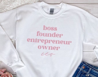 Female CEO Sweatshirt, Entrepreneurship Motivation