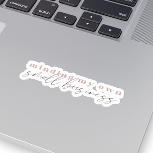 Small Business Sticker, Boss Sticker, Small Business Owner Sticker, Boss Stickers, Girl Boss, Vinyl Decals, Laptop Stickers Gift For Her