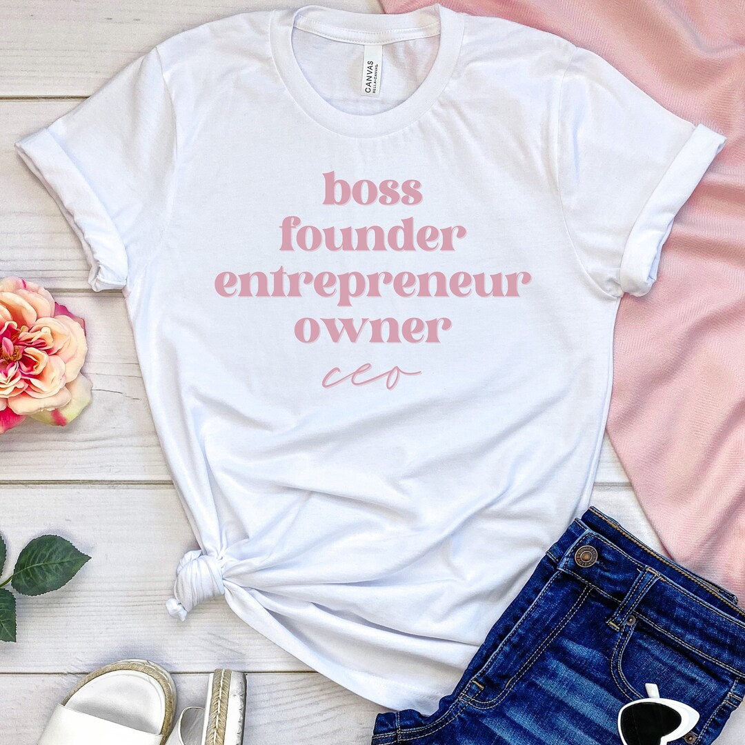 Entrepreneur Shirt, Boss Lady Shirt, Entrepreneur Shirts, Female