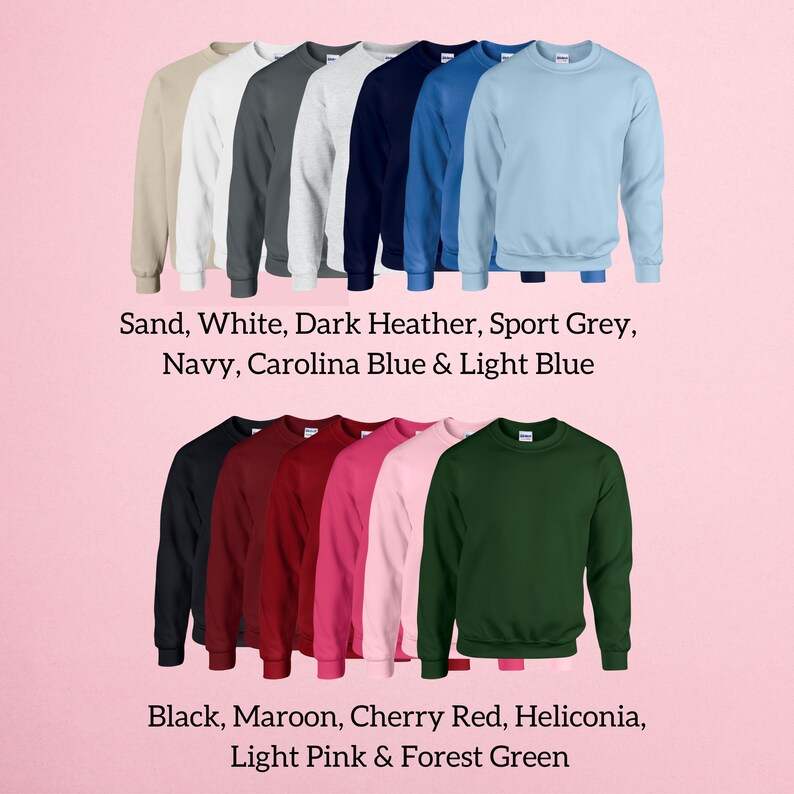 May include: A selection of 10 crewneck sweatshirts in various colors, including sand, white, dark heather, sport grey, navy, carolina blue, light blue, black, maroon, cherry red, heliconia, light pink, and forest green.