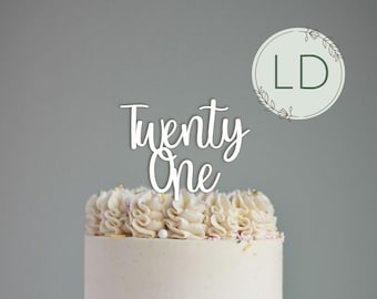 Acrylic 'Twenty One' Cake Topper or Charm. Various Fonts, Colours & Sizes