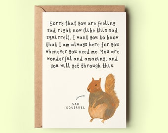 Sad Squirrel Card | Just to Say Well Done Love You Bestie Friend Cute Support Proud Greeting Card