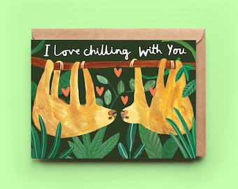 Chilling With You Sloths Card | Wife Girlfriend Boyfriend Husband Anniversary Valentines Love Bday