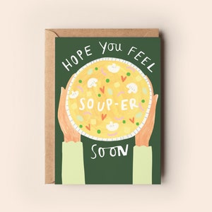 Feel Soup-er Soon Carte | Soupe Maladie Malade Guérissez bientôt Je pense à vous | Câlins ami Carte de vœux
