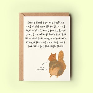 Carte d’écureuil triste | Juste pour dire bravo, je t'aime, meilleur ami, soutien mignon, fier Carte de vœux