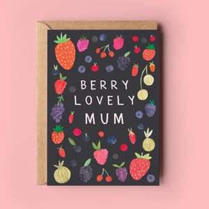 Berry Lovely Mum Card | Dia das Mães Mãe Mãe Mamãe Mamãe Mamãe Mamãe Ma Aniversário Dia das Mães Bonito Fruta Doce Cartões