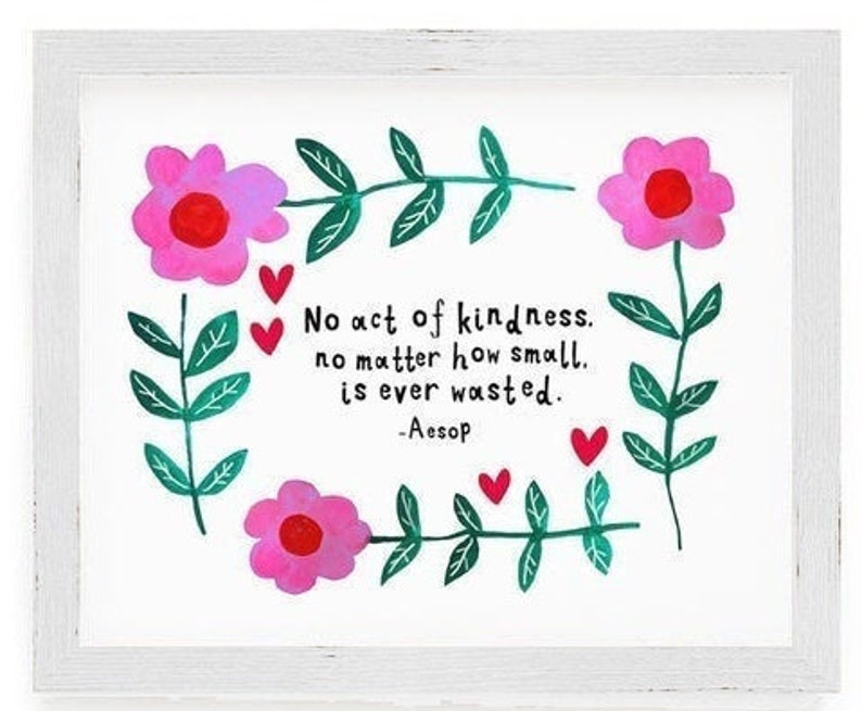 Kindness Quote Aesop Print Happy Note Floral Pink Flowers Etsy