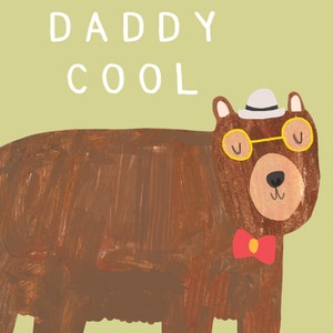 Daddy Cool Bear Card Dad Daddy Dada Pops Poppa Pa Father Fathers Day Parent Child Funny Humour image 3
