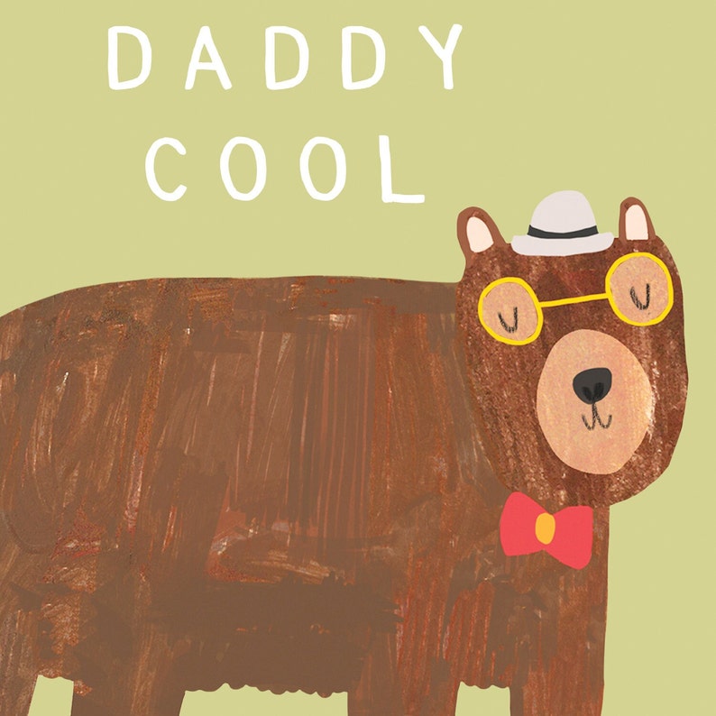 Daddy Cool Bear Card Dad Daddy Dada Pops Poppa Pa Father Fathers Day Parent Child Funny Humour image 3