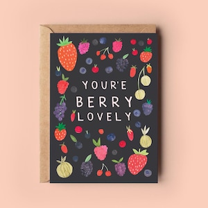 Você é Berry Lovely Card | Cartão de Aniversário Engraçado Humor Berries Fruta Doce Berry Cartão de Saudação Amor Dia dos Namorados Parceiro Amigo