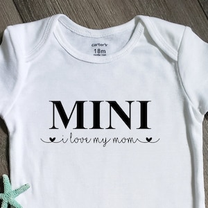 Mini I Love My Mom, New Baby Bodysuit, Mommy And Me Shirt, First Mothers Day Shirt, New Mom Gift, As Seen On Bodysuit, Mom And Mini Shirts