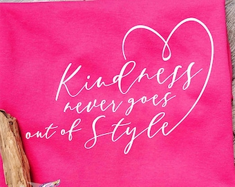 Pink Shirt Day 2025, Kindness Never Goes Out Of Style, Anti Bullying Shirt, Kindness Matters Shirt, Be Kind Pink Shirt, Stop Bullying Shirt
