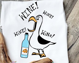 Wine Wine Wine, Seagull Wine Shirt, Wine and Food Fest, Nemo Wine Shirt, Finding Nemo Shirt, Epcot Wine Shirt, Plus Size Disney